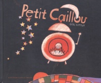 Eric Battut - Petit Caillou.