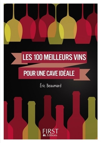 100 meilleurs vins pour une cave idéale