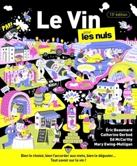 Livres de téléchargement pdf gratuits en ligne Le Vin pour les Nuls (French Edition) par Eric Beaumard, Catherine Gerbod, Ed McCarthy, Mary Ewing-Mullingan 