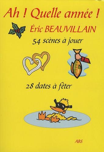 Eric Beauvillain - Ah ! Quelle année !.