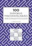 Eric Berger - 100 Sudokus machiavéliques - Stimulez vos cellules grises tout en vous amusant.
