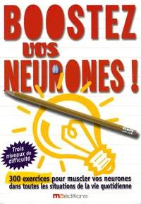 Boostez vos neurones !