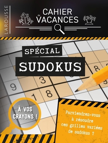 Cahier de vacances spécial Sudokus