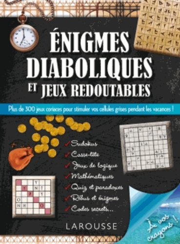 Eric Berger - Enigmes diaboliques et jeux redoutables.