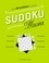 Sudoku Mania. Plus de 80 sudokus et variantes