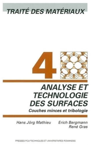 Eric Bergmann et René Gras - Analyse et technologie des surfaces - Couches minces et tribologie.