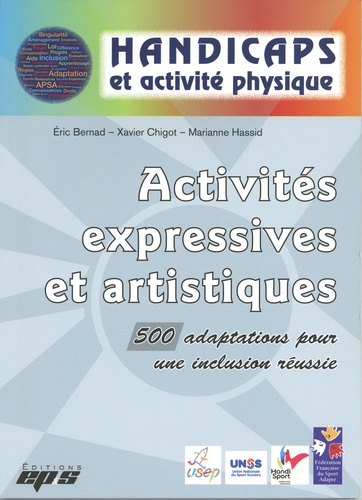 Activités expressives et artistiques. 500 adaptations pour une inclusion réussie