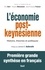 L'économie post-keynésienne. Histoire, théories et politiques