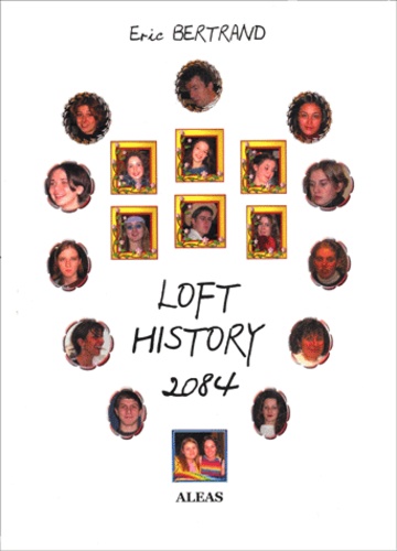 Eric Bertrand - Loft History 2084.