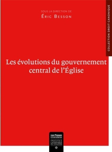 Eric Besson - Les évolutions du gouvernement central de l'Eglise.