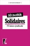 Eric Beynel et Gérard Gourguechon - Découvrir Solidaires - L'union syndicale.