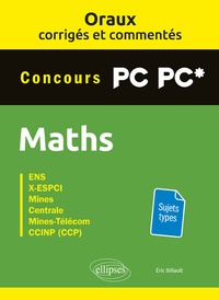 Eric Billault - Mathématiques PC-PC* - Oraux corrigés et commentés.