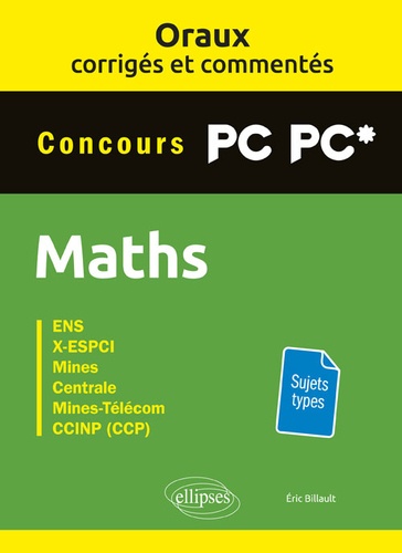 Mathématiques PC-PC*. Oraux corrigés et commentés