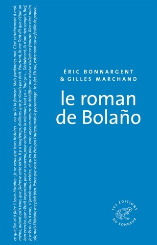 LA GRANDE COLLE  Le Roman de Bolano