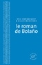 Eric Bonnargent et Gilles Marchand - LA GRANDE COLLE  : Le Roman de Bolano.