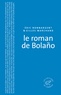 Eric Bonnargent - Le roman de Bolano.