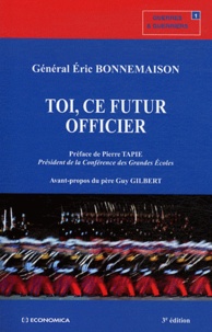 Eric Bonnemaison - Toi, ce futur officier.