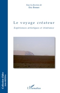Eric Bonnet - Le voyage créateur - Expériences artistiques et itinérance.