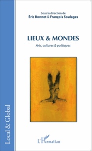Eric Bonnet et François Soulages - Lieux & mondes - Arts, cultures & politiques.