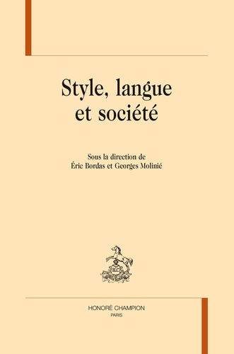 Eric Bordas et Georges Molinié - Style, langue et société.