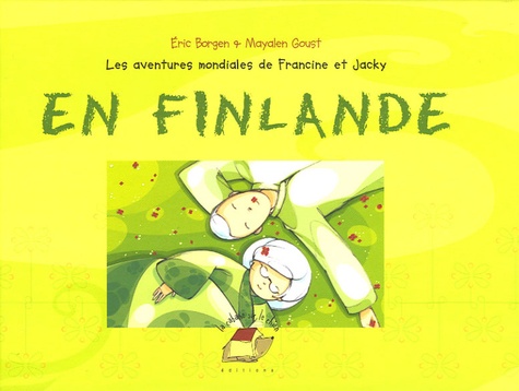 Eric Borgen - Les aventures mondiales de Francine et Jacky  : En Finlande.