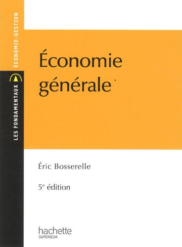 Eric Bosserelle - Economie générale.