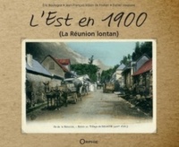 Eric Boulogne - L'est en 1900 : du beau pays au grand brule.