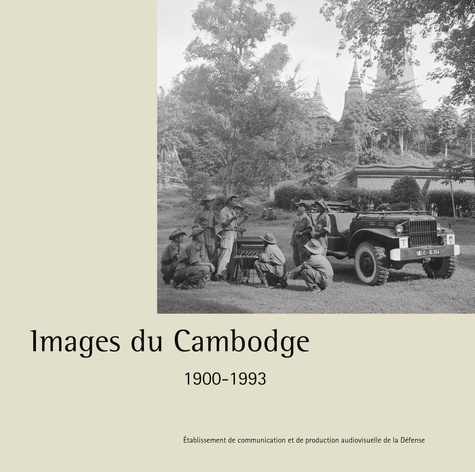 Images du Cambodge. 1900-1993