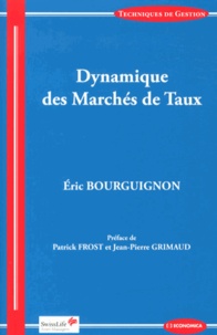 Eric Bourguignon - Dynamique des marchés de taux.