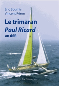 Goodtastepolice.fr Le trimaran Paul Ricard, un défi Image