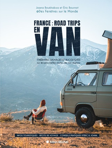 France : road trips en van - Itinéraires... de Eric Bournot - Grand Format  - Livre - Decitre