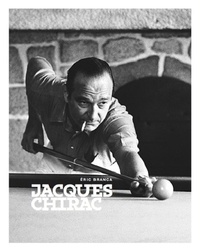 Eric Branca - Jacques Chirac.