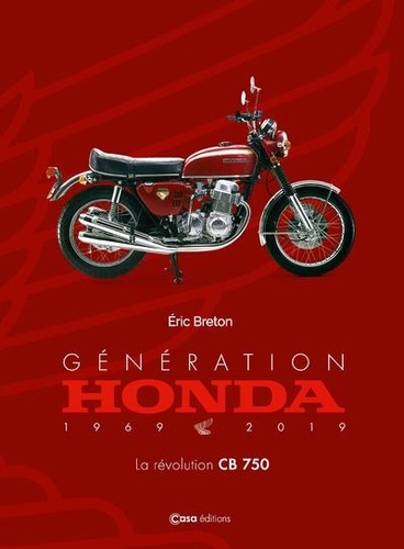 Génération Honda (1969-2019). La révolution CB750