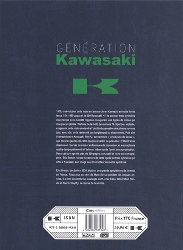 Génération Kawasaki. L'aventure fabuleuse des trois cylindres