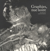Eric Brogniet - Graphies, nue noire.