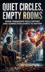 Quiet circles, empty rooms