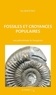 Eric Buffetaut - Fossiles et croyances populaires - Une paléontologie de l'imaginaire.