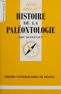 Eric Buffetaut - Histoire de la paléontologie.
