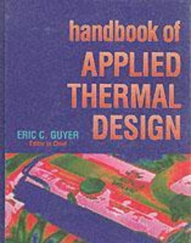 Eric-C Guyer - Handbook Of Applied Thermal Design.