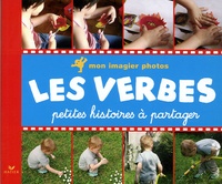 Eric Cadilhac - Mon imagier photos Les verbes - Petites histoires à partager.