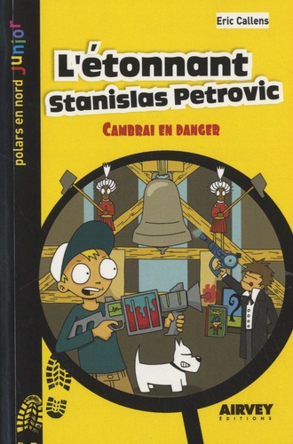 L'étonnant Stanislas Petrovic. Cambrai en danger