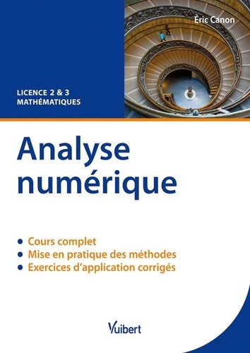 Eric Canon - Analyse numérique - Cours & exercices corrigés. Licence 2 & 3 Mathématiques.