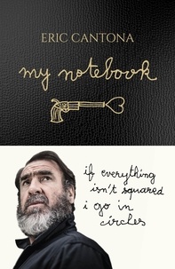 Eric Cantona - My Notebook.