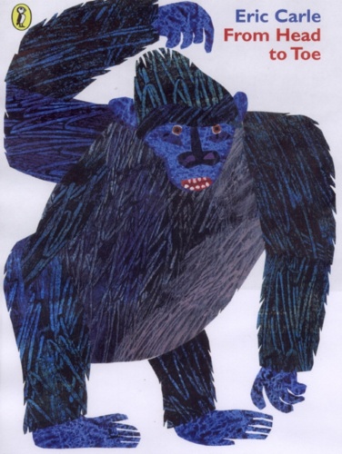 Eric Carle - From Head to Toe.