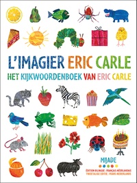 Eric Carle - L'imagier Eric Carle - Mes 200 premiers mots.