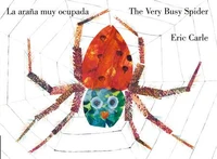 The Very Busy Spider/La araña muy ocupada (Bilingual English-Spanish Edition)