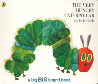 Eric Carle - The Very Hungry Caterpillar.