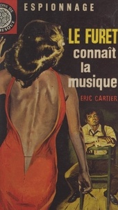 Eric Cartier - Le Furet connaît la musique.