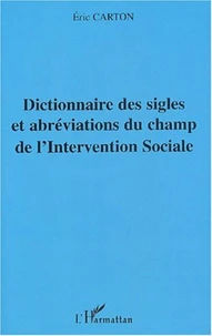 Dictionnaire des sigles et abréviations du champ de l'Intervention Sociale