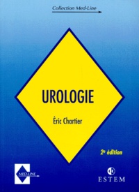 Eric Chartier - UROLOGIE. - 2ème édition.